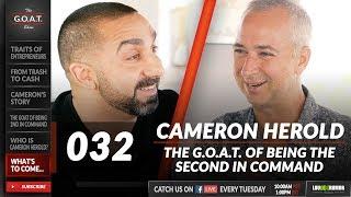 Cameron Herold on Being the 2nd in Command | The G.O.A.T. Show Episode 032