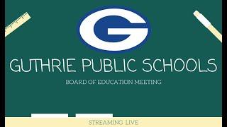 Guthrie Public Schools Board of Education (June 9, 2025)