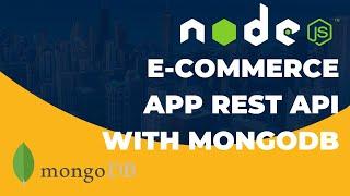 Build Nodejs Express E-commerce App REST API with MongoDB & JWT Auth Token | 2024