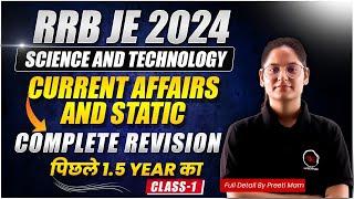 RRB JE 2024 | Last 1.5 Years Important Current Affairs Class 1 | Complete Revision by Preeti Ma'am.