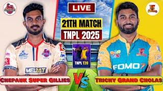  CSG vs TGC TNPL 2025 Live  Chepauk Super Gillies vs Trichy Grand Cholas 21th Match Live Score