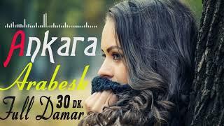 Arabada Dinlemelik " 30 Dk. En Damar Arabesk " Full Ankara Arabesk Yeni..!!!