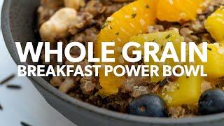 Whole Grain Breakfast Power Bowl