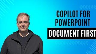 Copilot for PowerPoint: document first!