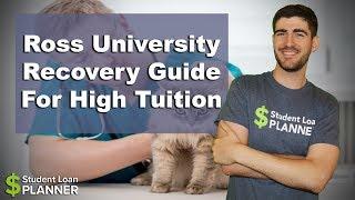 Ross University Recovery Guide For High Tuition | Student Loan Planner