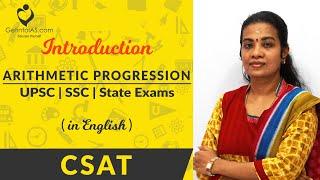 Introduction | Arithmetic Progression | CSAT | In English | UPSC & All Govt. Exams | GetintoIAS