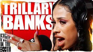 Trillary Banks - FIRE IN THE BOOTH pt1