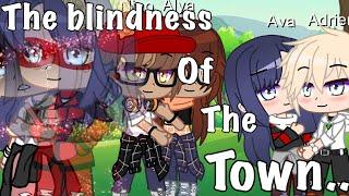 The Blindness Of The Town MLB GCMM || GachaClub