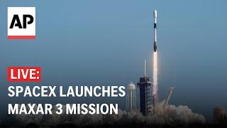 SpaceX launch LIVE: Falcon 9 rocket launches Maxar 3 mission