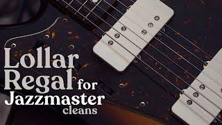 Lollar Regal for Jazzmaster Pickups - Clean Tones Demo