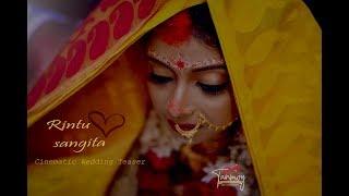 Bengali Cinematic Wedding teaser  || Rintu  Sangita ||