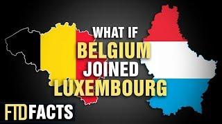 What if BELGIUM and LUXEMBOURG Became One Country?