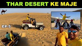 THAR Desert Adventure | SAM Sand Dunes | DESERT SAFARI | Rajasthani Folk dance | Jaisalmer EP. 5