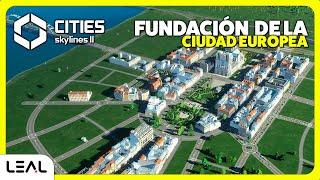 Creación de la Ciudad Europea ️ América y Europa Frente a Frente | Cities Skylines 2 EP02