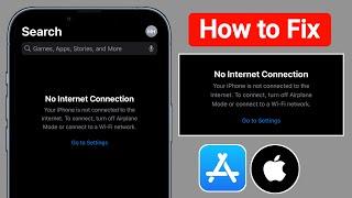 How to Fix iPhone App Store No Internet Connection 2025 | Apple Store No Internet Connection Error
