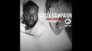 Gizzle Campaign - Voices In My Head #ShotByNae