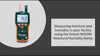 Measuring moisture and humidity in your facility using the Extech MO290 Moisture/Humidity Meter