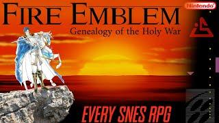 The Fire Emblem: Genealogy of the Holy War "review" | Every SNES RPG #40