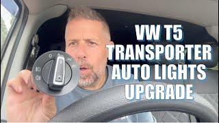 VW T5 Transporter Auto Lights Upgrade