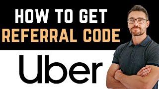  How To Use an Uber Driver Referral Code (Full Guide)