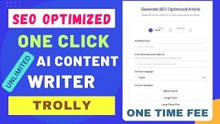 Trolly SEO Optimized One Click AI Article Writer: Boost Your Website's Traffic And Ranking
