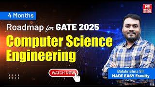 4-Month Roadmap for GATE 2025 | Computer Science Engineering | Balakrishna Sir | MADE EASY