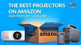 Best Projectors On Amazon: Our Top Rated Models By Category