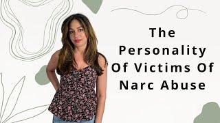 The Personality of Victims of Covert Narcissistic Abuse #narcissistic #narcissism #emotionalabuse