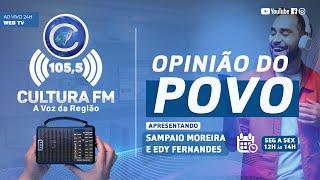 CULTURA FM 105 ,5  - OPINIÃO DO POVO - 23/12/2024