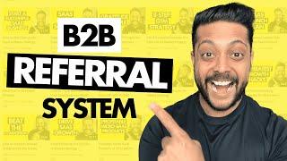 How To Create a Referral System for Your B2B SaaS