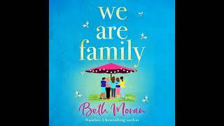 Beth Moran - We Are Family - A feel-good read from NUMBER ONE BESTSELLER Beth Moran for summer 2023