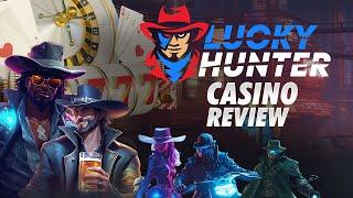 Lucky Hunter Casino Review  Welcome Bonus of $4,000 + 150 Free Spins