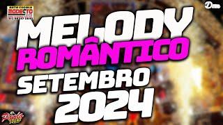 MELODY ROMÂNTICO 2024 - SETEMBRO - (TEM QUE APRENDER|) - O PANDA SOUND