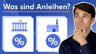 Anleihen einfach erklärt: Was sind Unternehmens- und Staatsanleihen? | Finanzlexikon