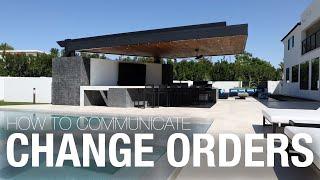 How To Communicate Change Orders With Clients | Be Transparent