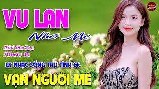 Vu Lan Nhớ MẹMAI TIẾN ĐẠT-LK Nhạc Sống Trữ Tình Bolero Hay Nhất Nhạc Vàng Xưa TOÀN BÀI HAY