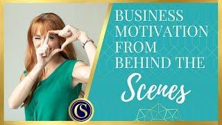 BUSINESS MOTIVATION FROM BEHIND THE SCENES WITH CAROLIN SOLDO