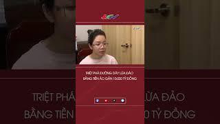 Triệt phá đường dây lừa đảo bằng tiền ảo gần 10.000 tỷ đồng #shortshgtv | Truyền hình Hậu Giang
