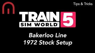 Train Sim World 5 - TIPS AND TRICKS - Bakerloo Line 1972 Stock Setup