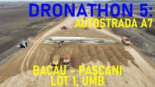Autostrada A7 - Bacău - Pașcani, Lot 1, Filmare Integrală, UMB [13.03.2025 / Ep. 12 - 27%]