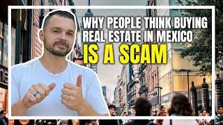 Is Real Estate in Mexico a SCAM?