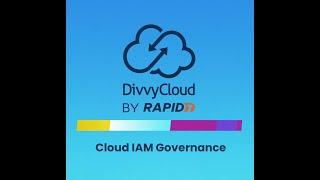 DivvyCloud by Rapid7: Cloud IAM Governance