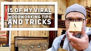 15 Of My Most Viral Woodworking Tips and Tricks