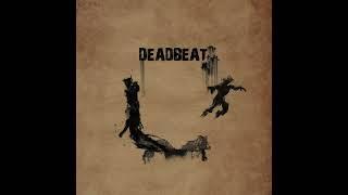 Deadbeat - Where The Day Went