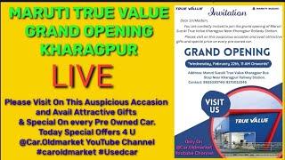 MARUTI TRUE VALUE GRANT OPENING KHARAGPUR @car.oldmarket