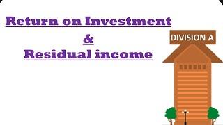 Return on Investment & Residual Income ACCA F5