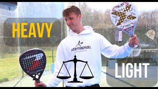 Light VS Heavy Padel Rackets - Which Is Better?