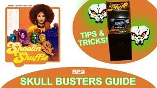 SKULL BUSTERS- The ULTIMATE GUIDE! (Shaolin Shuffle)