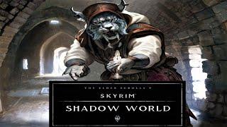 The Elder Scrolls - Shadow World | Skyrim Mods