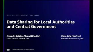 Episode 2 - Data Sharing for Local Authorities and Central Government | Amazon Web Services